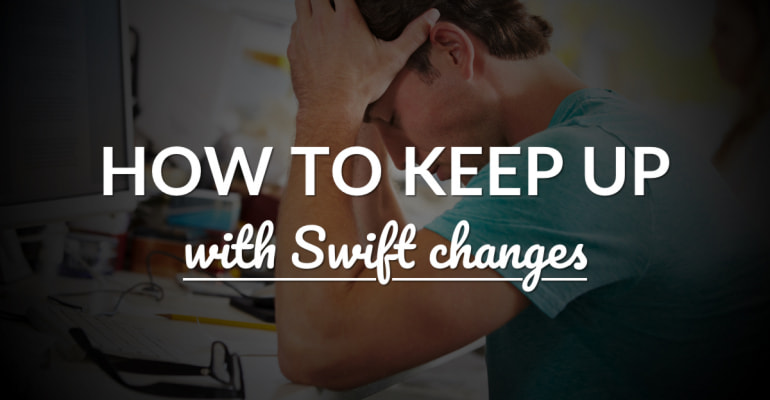 How To Keep Up with Swift Changes