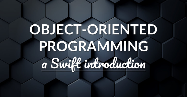 Object-Oriented Programming (OOP) in Swift