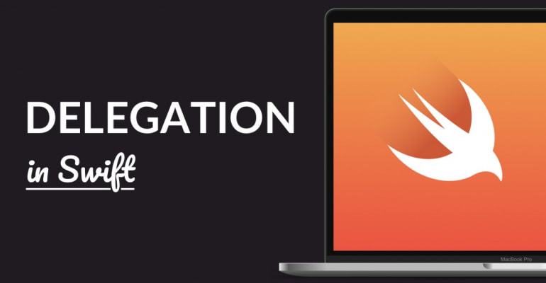 Delegation in Swift Explained