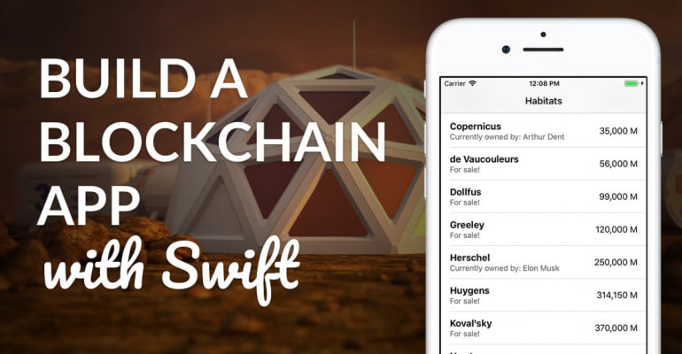 How To: Build A Blockchain App With Swift How To: Build A Blockchain App With Swift