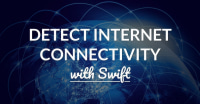 How To Detect Internet Connectivity with NWPathMonitor