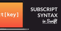 Subscript Syntax in Swift Explained