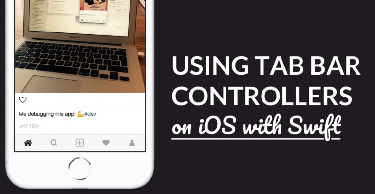 How To: Working With Tab Bar Controllers In Swift