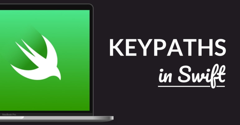 Keypaths in Swift Explained